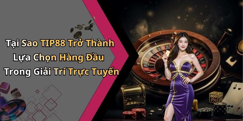 trang-chu-tip88-kham-pha-the-gioi-giai-tri-truc-tuyen-dinh-cao-79