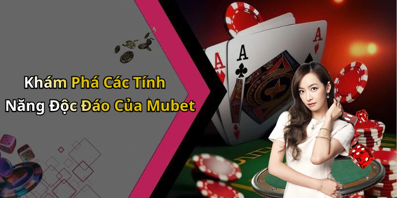 mubet-kham-pha-the-gioi-giai-tri-truc-tuyen-day-hap-dan-121