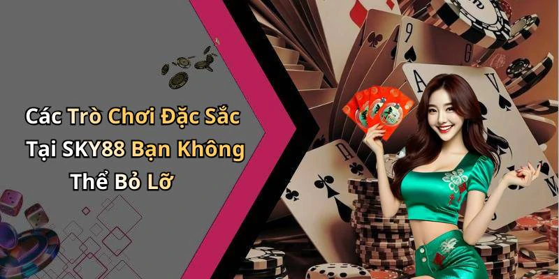 sky88-kham-pha-the-gioi-giai-tri-truc-tuyen-day-mau-sac-174