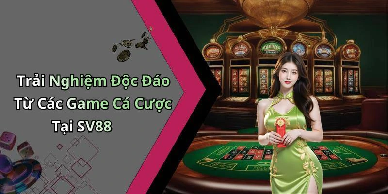 sv88-kham-pha-the-gioi-giai-tri-truc-tuyen-day-hap-dan-182