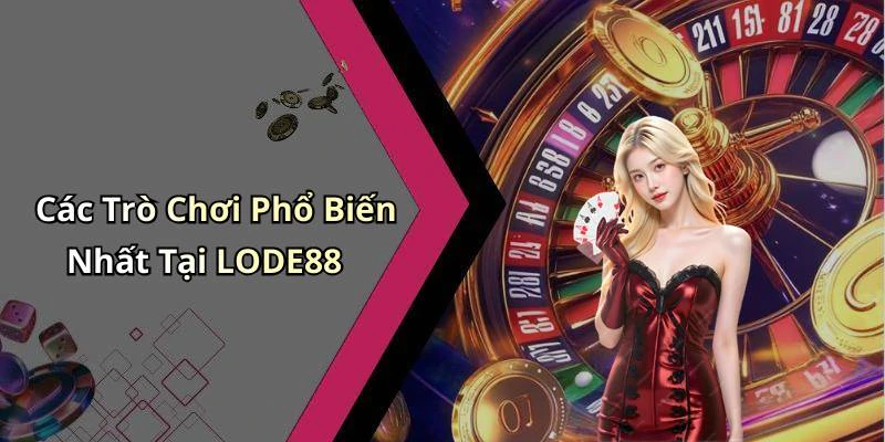 lode88-kham-pha-the-gioi-giai-tri-truc-tuyen-den-tung-khoanh-khac-204