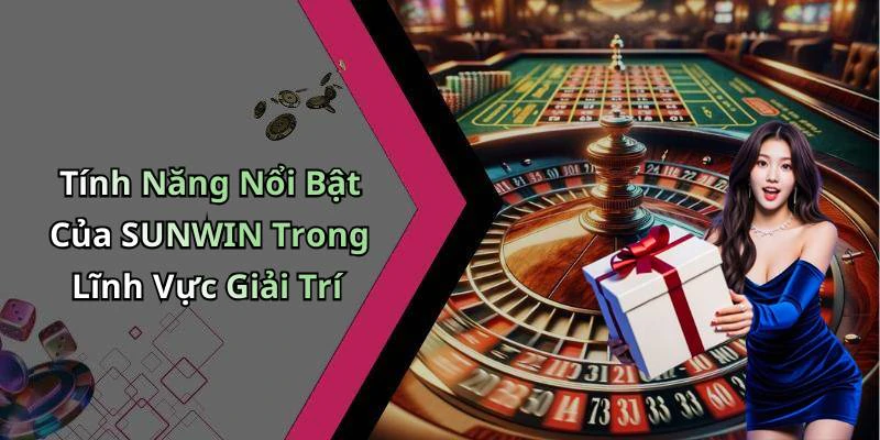sunwin-kham-pha-the-gioi-giai-tri-truc-tuyen-dinh-cao-227
